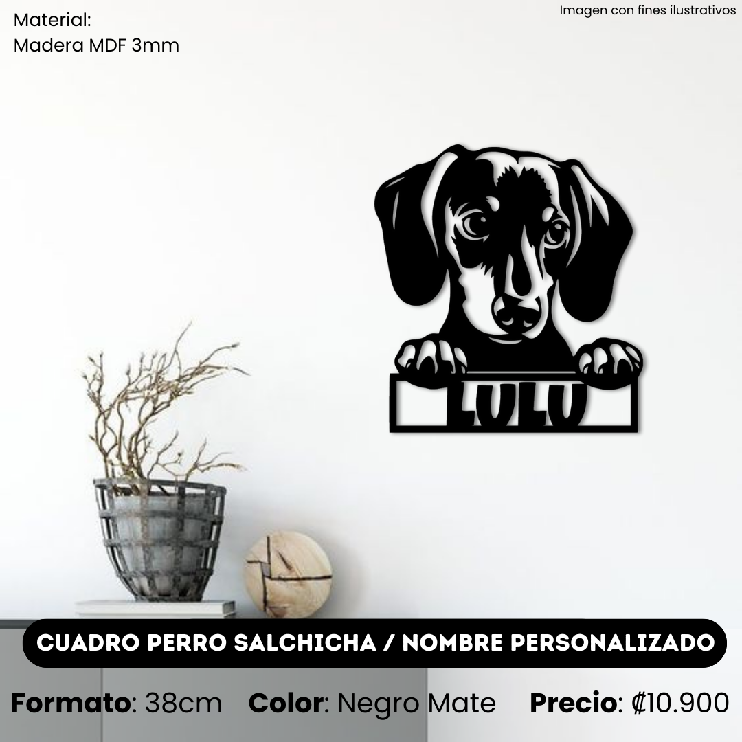 Cuadro Perro Salchicha / El Nombre se Personaliza